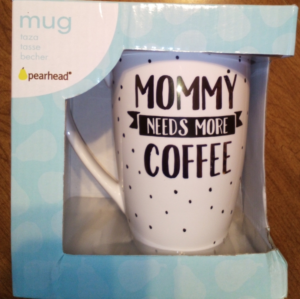 Mommy Needs More Coffee Pearhead Coffee Mug